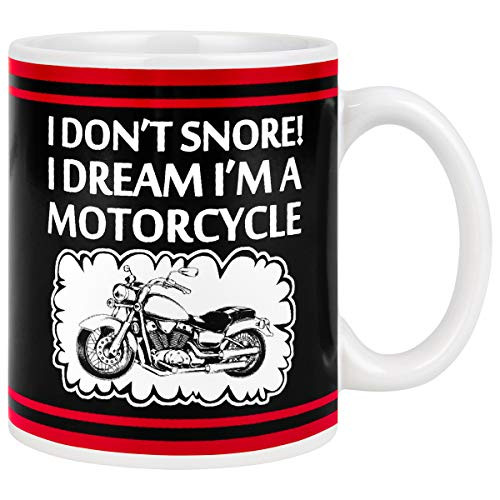 I Dont Snore I Dream Im a Motorcycle Gag Mugs for Biker Lover Fathers Day Mugs for Men Dad Father Grandpa from Daughter Son Harley Davidson Mugs Coffee Mug for Men 11Oz
