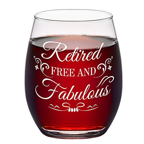 Retirement Wine Glass Retired Free and Fabulous Stemless Wine Glass 15Oz - Retirement Gifts for Women Men Friends Sister Coworker Boss Teacher Nurse