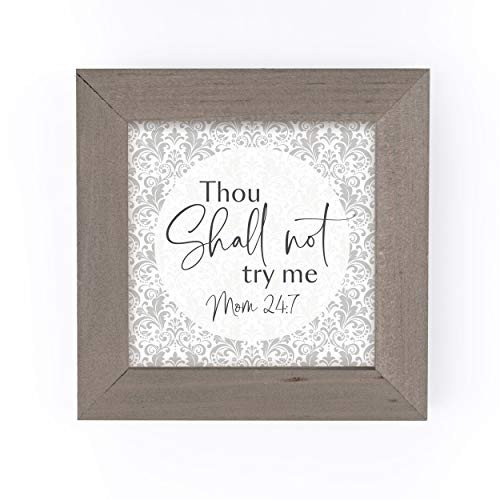 P_ Graham Dunn Not Try Me Paisley Grey 5 x 5 Pine Wood Decorative Driftwood Framed Art Sign