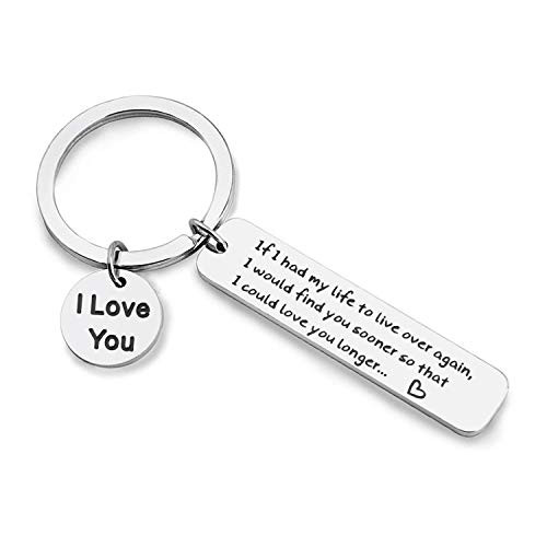 bobauna I Love You Keychain If I Had Life To Live Over Again I Would Find You Sooner Inspirational Jewelry Romantic Couples Gift again sooner longer keychain