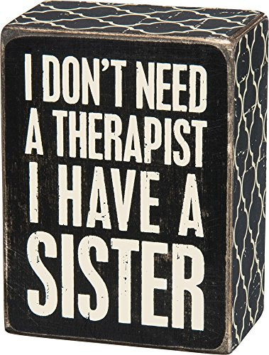 Primitives by Kathy 27224 Lattice Trimmed Box Sign, 3" x 4" x 1.75", Have a Sister