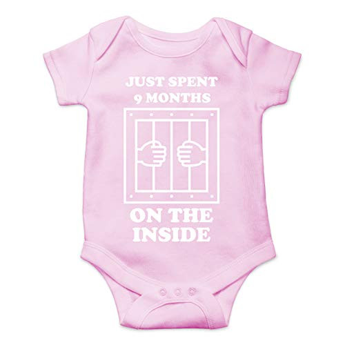I Just Spent 9 Months On The Inside - Baby Humor - Funny Cute Infant Creeper One-Piece Baby Bodysuit Pink 6 Months