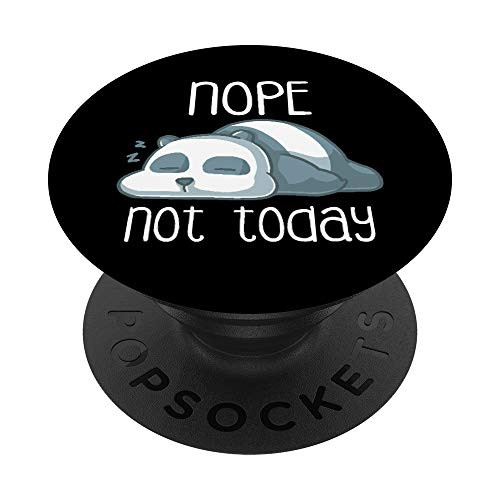 Nope Not Today Lazy Sleeping Panda Bear Sleep Nap Late Riser PopSockets PopGrip Swappable Grip for Phones   Tablets