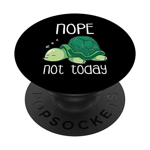 Nope Not Today Sleeping Sea Turtle Lazy Tortoise Nap Sleep PopSockets PopGrip Swappable Grip for Phones   Tablets