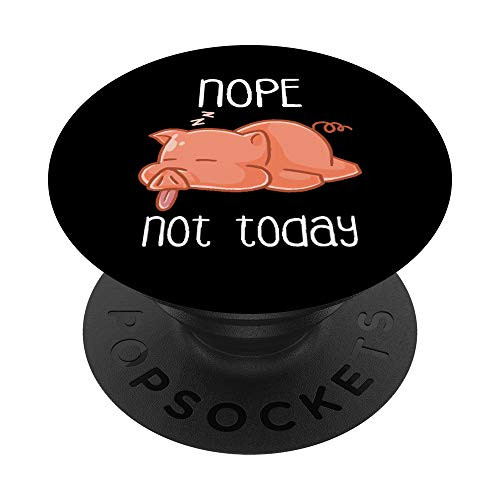 Nope Not Today Lazy Sleeping Pig Farmer Sleep Nap Late Riser PopSockets PopGrip Swappable Grip for Phones   Tablets