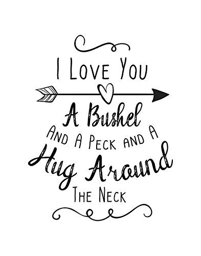 I Love You A Bushel And A Peck - Wall Decor Art Print - 11x14 unframed print - great for bedroom and home decor or a gift for a loved one
