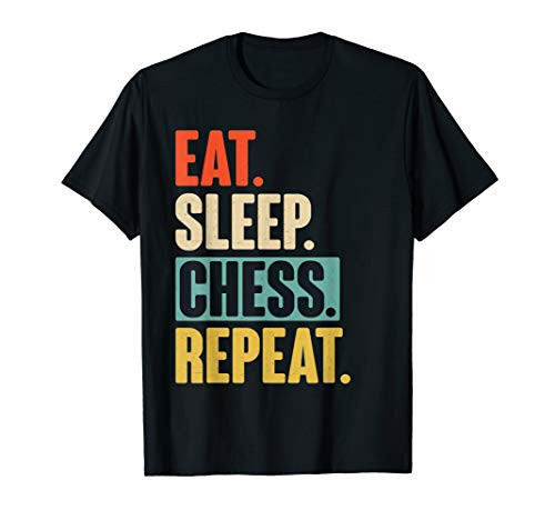 Eat Sleep Chess Repeat - Funny Retro Vintage Chess Gift T-Shirt
