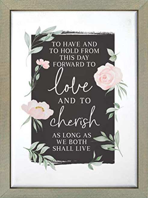 P_ Graham Dunn to Love and to Cherish Floral White 8 x 6 Pine Wood Decorative Framed Art Sign P_ Graham Dunn to Love and to Cherish Floral White 8 x 6 Pine Wood Decorative Framed Art Sign