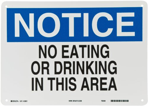 Brady 22801 14 Width x 10 Height B-401 Plastic Blue and Black on White Maintenance Sign Header Notice Legend No Eating Or Drinking In This Area