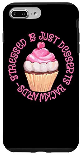 iPhone 7 Plus8 Plus Funny Cupcake Stressed Is Just Desserts Backwards Case