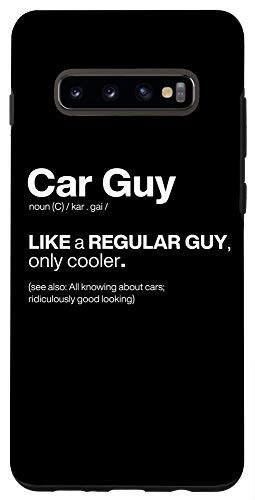 Galaxy S10 Car Guy Like a Regular Guy Only Cooler Dictionary Definition Case