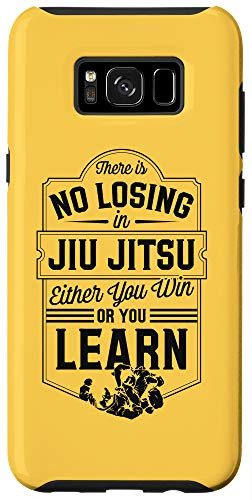 Galaxy S8 There Is No Losing In Jiu Jitsu Either You Win Or You Learn Case