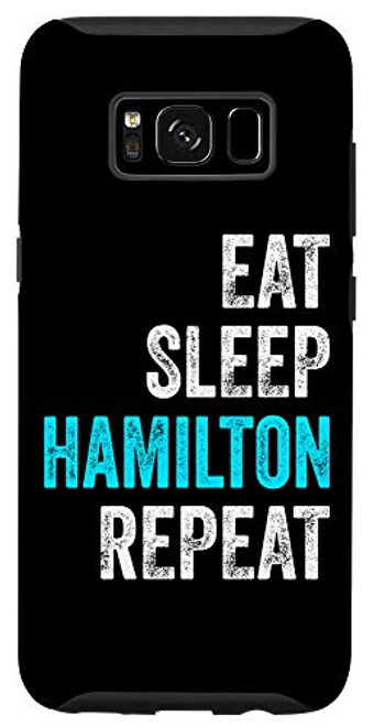 Galaxy S8 Hamilton Gift Eat Sleep Hamilton Repeat Accessory Case