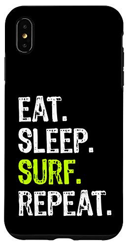iPhone XS Max Eat Sleep Surf Repeat Surfing Surfer Gift Case