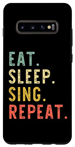 Galaxy S10 Eat Sleep Sing Repeat Singer Singing Gift Vintage Case