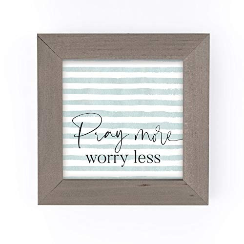 P_ Graham Dunn Pray More Worry Less Blue Stripe 5 x 5 Pine Wood Driftwood Framed Art Sign