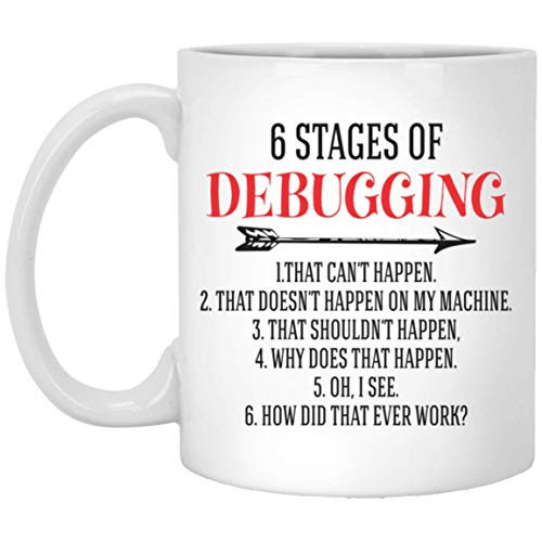 Computer Programmer Coffee Mug 6 Stages Of Debugging Tech Savvy Gifts 11oz