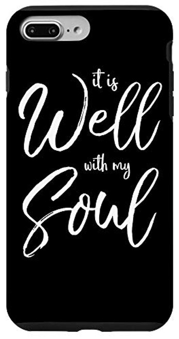 iPhone 7 Plus8 Plus Praise Song Lyric Worship Quote It is Well With My Soul Case iPhone 7 Plus8 Plus Praise Song Lyric Worship Quote It is Well With My Soul Case