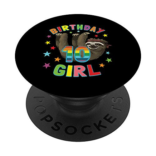 Girl 10th Birthday Sloth 10 Year Old B-day Party Kids Gift PopSockets PopGrip Swappable Grip for Phones   Tablets