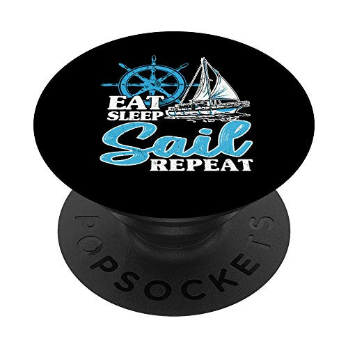 Eat Sleep Sail Repeat Sailor Gift Outfit Sailing PopSockets Grip and Stand for Phones and Tablets