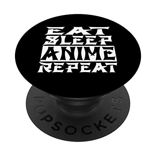 Eat Sleep Anime Repeat - Japanese Animation Lover PopSockets Grip and Stand for Phones and Tablets