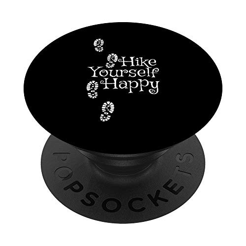 Hike Yourself Happy Love Outdoors Love Adventure Traveler PopSockets Grip and Stand for Phones and Tablets