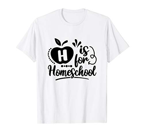 H For Homeschool Social Distancing Online Virtual Teacher T-Shirt