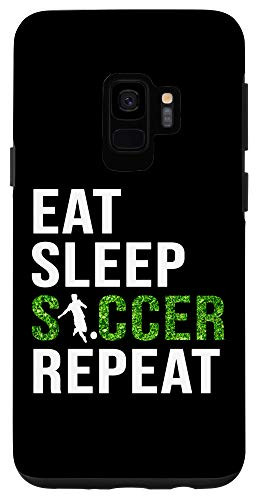 Galaxy S9 Eat Sleep Soccer Repeat Soccer Player Gift Men Women Case