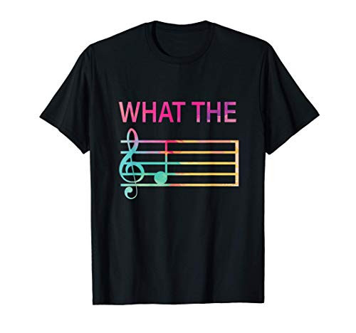 What The F Music Funny Clef Note music Humor Musician Gift T-Shirt