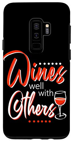 Galaxy S9 Wines Well With Others Funny Wine Tasting Party Connoisseur Case