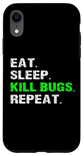iPhone XR Eat Sleep Kill Bugs Repeat Funny Pest Control Exterminator Case