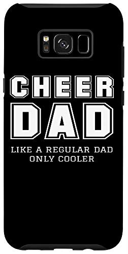 Galaxy S8 Cheer Dad Like A Regular Father Only Cooler Cheerleader Gift Case