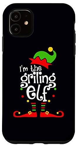 iPhone 11 Im The Grilling Elf Xmas Gift Family Christmas Cook Phone Case