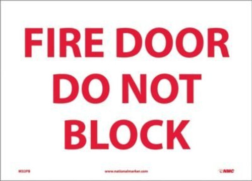 NMC M32PB Fire Sign Legend FIRE DOOR DO NOT BLOCK 14 Length x 10 Height Pressure Sensitive Vinyl Red on White