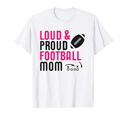 Loud   Proud Football Mom Pink Shirt