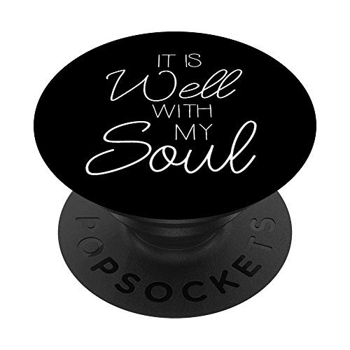 It Is Well With My Soul PopSocket Grip Christian Hymn Lyrics PopSockets PopGrip Swappable Grip for Phones   Tablets