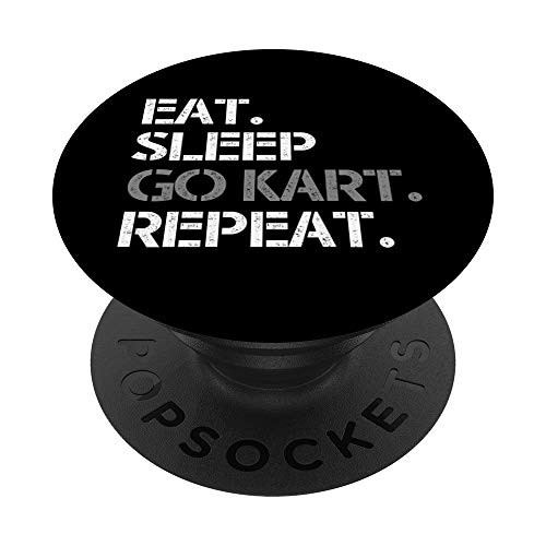 Eat Sleep Go Kart Repeat Funny Racing Gift Men Women Kids PopSockets Grip and Stand for Phones and Tablets Eat Sleep Go Kart Repeat Funny Racing Gift Men Women Kids PopSockets Grip and Stand for Phones and Tablets