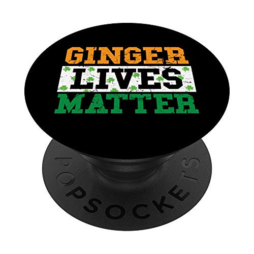 Ginger Lives Matter  St Patricks Day Redhead Irish PopSockets Grip and Stand for Phones and Tablets
