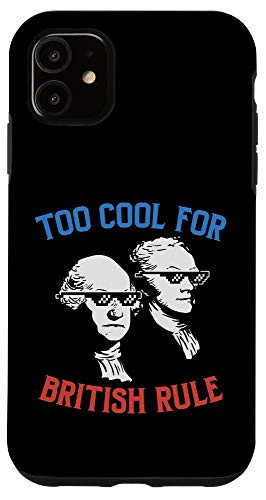 iPhone 11 Too Cool For British Rule Hamilton Washington Thugs Case