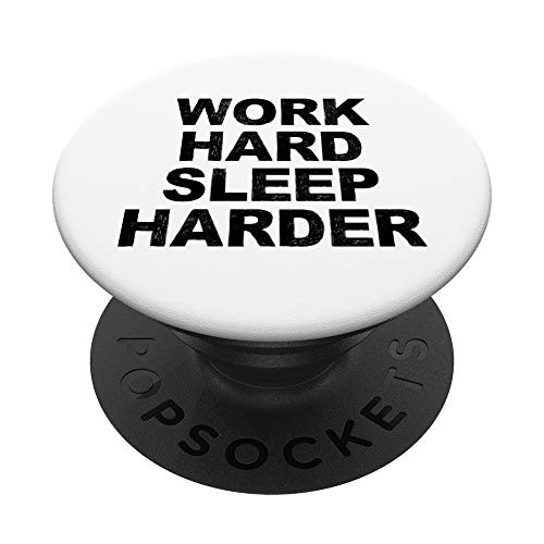Funny Humorous Saying Work Hard Sleep Harder Birthday Chris PopSockets Grip and Stand for Phones and Tablets