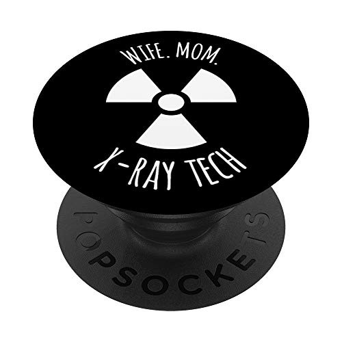Wife Mom Xray Tech Gift Rad Tech PopSockets PopGrip Swappable Grip for Phones   Tablets
