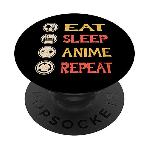 Eat Sleep Anime Repeat Phone Accessories Gift PopSockets PopGrip Swappable Grip for Phones Tablets Eat Sleep Anime Repeat Phone Accessories Gift PopSockets PopGrip Swappable Grip for Phones Tablets