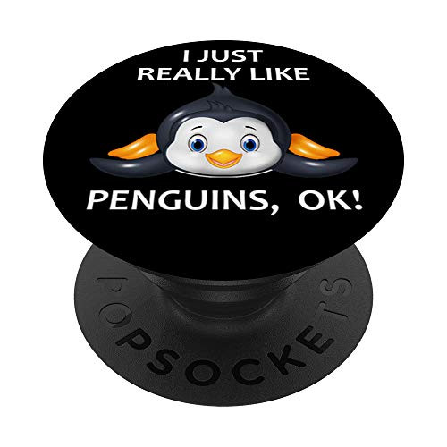 Funny Penguin Lover Gift - Cute Just Really Like Penguins PopSockets PopGrip Swappable Grip for Phones   Tablets