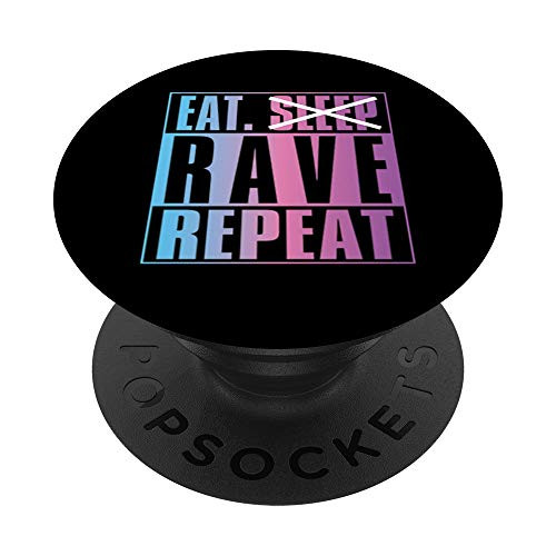Eat Dont Sleep Rave Repeat EDM Quote Music Festival PopSockets PopGrip Swappable Grip for Phones   Tablets