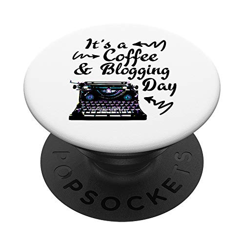 Funny Blogging and Coffee Lover Gifts for Bloggers Writing PopSockets PopGrip Swappable Grip for Phones Tablets Funny Blogging and Coffee Lover Gifts for Bloggers Writing PopSockets PopGrip Swappable Grip for Phones Tablets