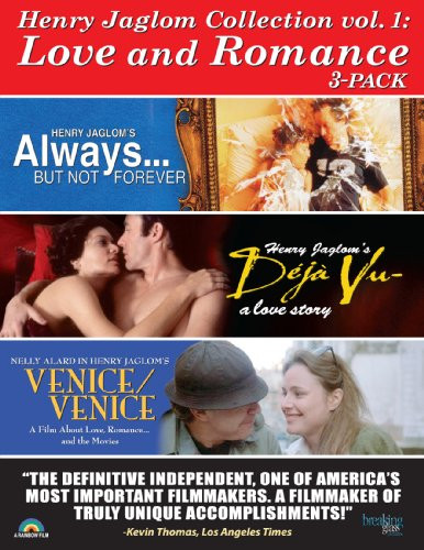 Henry Jaglom Love   Romance Always___ But Not Forever  Deja Vu  Venice  Venice Three-Pack
