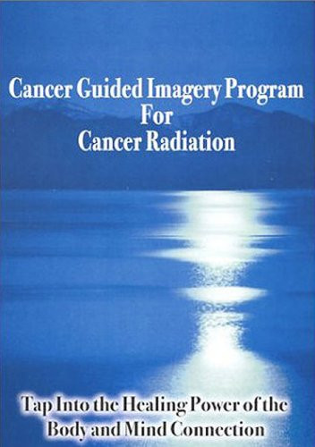 Cancer Guided Imagery for Cancer Radiation