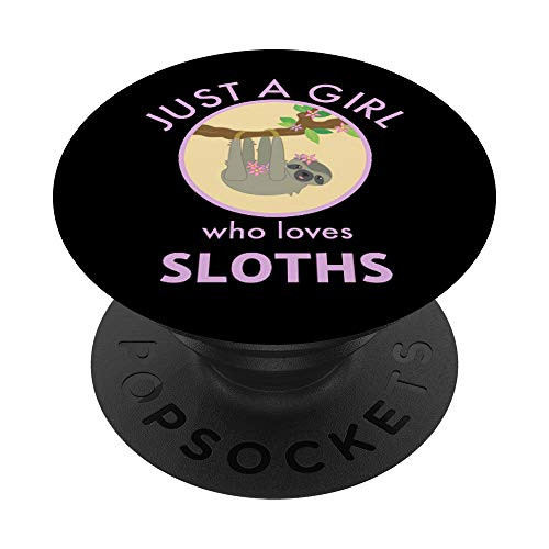 Sloth - Just A Girl Who Loves Sloths PopSockets PopGrip Swappable Grip for Phones Tablets Sloth - Just A Girl Who Loves Sloths PopSockets PopGrip Swappable Grip for Phones Tablets