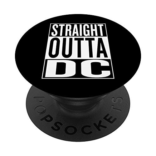 Straight outta DC Phone Grip Travel Gift Idea PopSockets Grip and Stand for Phones and Tablets