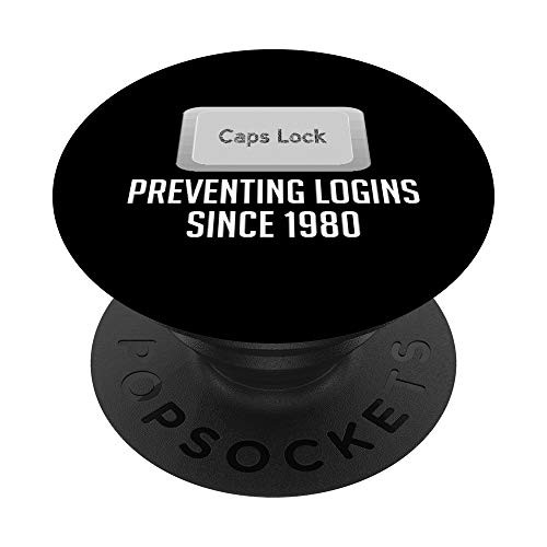 Funny Computer Nerd Caps Lock Preventing Logins Since 1980 PopSockets Grip and Stand for Phones and Tablets